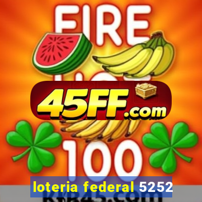 loteria federal 5252